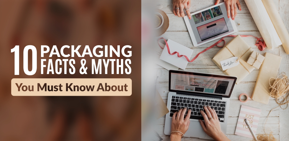 Packaging Facts and Myths