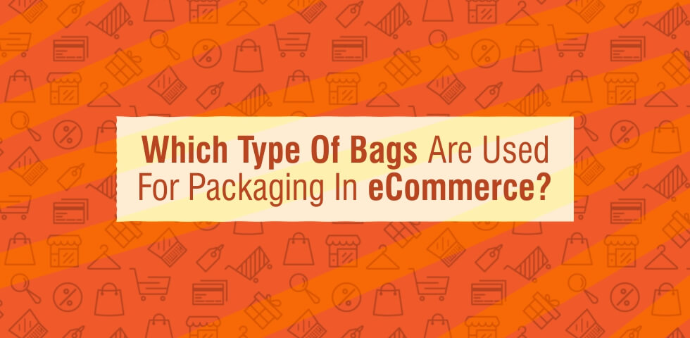 Poly Bags For Packaging in ecommerce