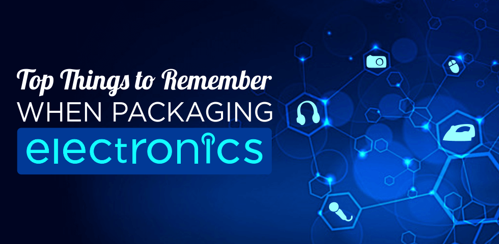 Packaging Tips When Shipping Electronics